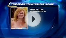 BT Vancouver: Vancouver Woman Stabbed In Belize