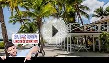 Turtle Inn, Placencia, Belize, HD Review